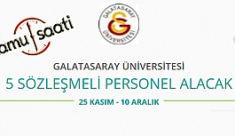 Galatasaray Üniversitesi 5 Sözleşmeli Personel Alımı Yapacak