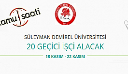 Süleyman Demirel Üniversitesi Rektörlüğü 20 Sözleşmeli Personel Alacak