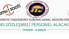 Türkiye Taş kömürü Kurumu Genel Müdürlüğü 45 Sözleşmeli Personel Alımı Yapacak