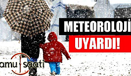 Meteoroloji'den 23 Aralık'ta çok sayıda il için  Facia Uyarısı!