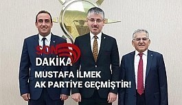 Mustafa İlmek Başkan AK PARTİ'YE GEÇTİ