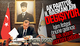 AKP'de İl Başkanları Değiştirilyor!