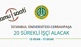 İstanbul Üniversitesi Cerrahpaşa Rektörlüğü 20 İşçi Personel Alımı