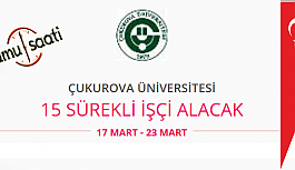 Çukurova Üniversitesi 15 İşçi Personel Alımı