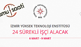 İzmir Yüksek Teknoloji Enstitüsü 24 İşçi Personel Alımı