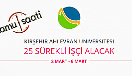 Kırşehir Ahi Evran Üniversitesi 25 Sürekli İşçi Personel Alımı