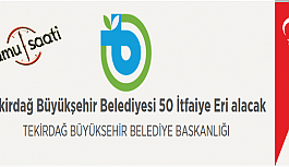 Tekirdağ Büyükşehir Belediyesi 50 İtfaiye Eri Personel Alımı