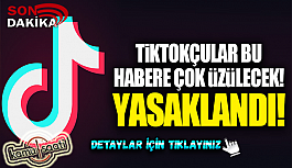 Tiktokçuları üzecek haber! Türkiye'de Tiktok Yasaklandı mı? İşte Detaylar