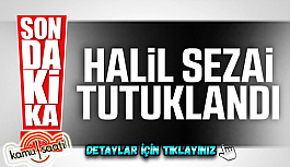 Halil Sezai tutuklandı Hangi hapishaneye gönderilecek? kaç yıl hapis cezası aldı