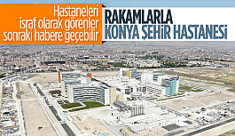 Konya Şehir Hastanesi'nin tüm özellikleri