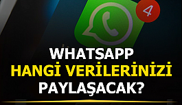WhatsApp hangi verilerinizi paylaşılacak?  WhatsApp Siliniyor