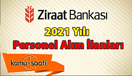 Ziraat Bankası Personel Alımı 2021 Ziraat Bankası başvuru şartları neler?  Ziraat Bankası 2021 alımı ne zaman