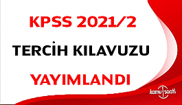 KPSS 2021/2 tercih kılavuzu yayımlandı