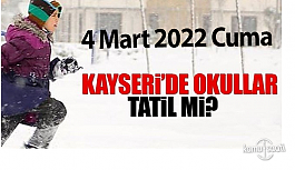 Yarın 4 Mart 2022 Cuma Kayseri'de okullar tatil mi?, İncesu'da okullar tatil edildi mi?