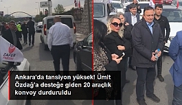 Ankara'da tansiyon yüksek! Zafer Partisi'nin 20 araçlık konvoyu durduruldu