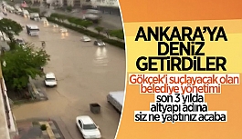 Ankara’da sağanak yağış yolları göle çevirdi