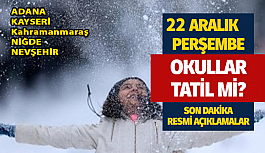 Adana ve Kahramanmaraş Okullar tatil mi? 22 Aralık Perşembe Kar Tatili Var mı?