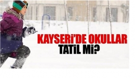 Kayseri'de Okullar tatil mi 20 Aralık 2022 Salı Kar Tatili Var mı?