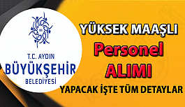 Aydın Büyükşehir Belediyesi 15 İşçi  Personel alımı yapacak