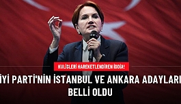 Kulisler kaynamaya başladı! İşte İYİ Parti'nin yerel seçimlerde Ankara ve İstanbul için düşündüğü isimler