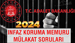 İnfaz ve Koruma Memuru Mülakat Soruları ve Cevapları 2024