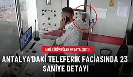 Antalya'daki teleferik kazasında kontrol odasında yaşananlar kamerada: Sistemi durdurup 23 saniye sonra yeniden çalıştırmışlar